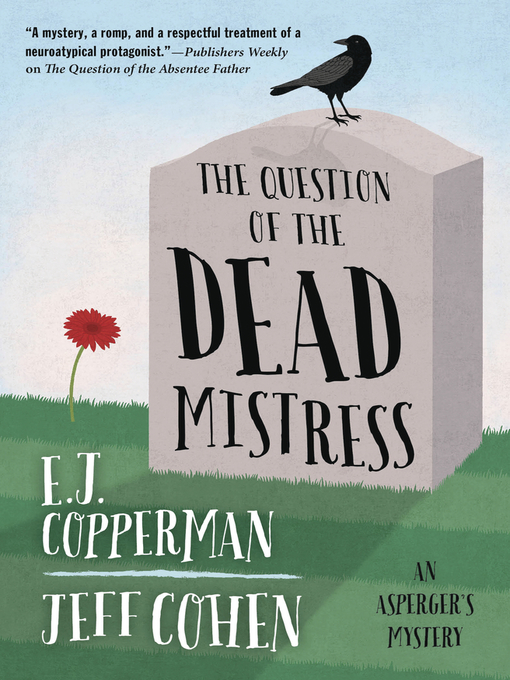 Title details for The Question of the Dead Mistress by E. J. Copperman - Available